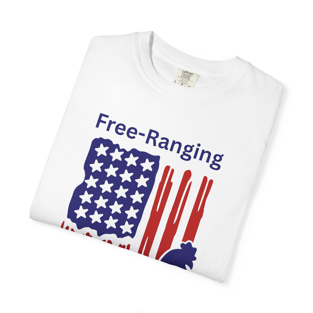 Patriotic Chicken T-shirt - Free-Ranging Since 1776 Casual Tee
