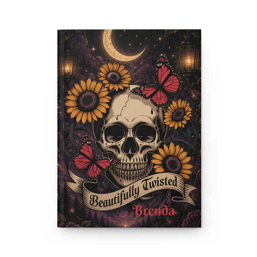 Personalized "Beautifully Twisted" Skull & Sunflower Journal — Custom Name Gothic Hardcover Notebook | Lined Pages, Witchy Gift
