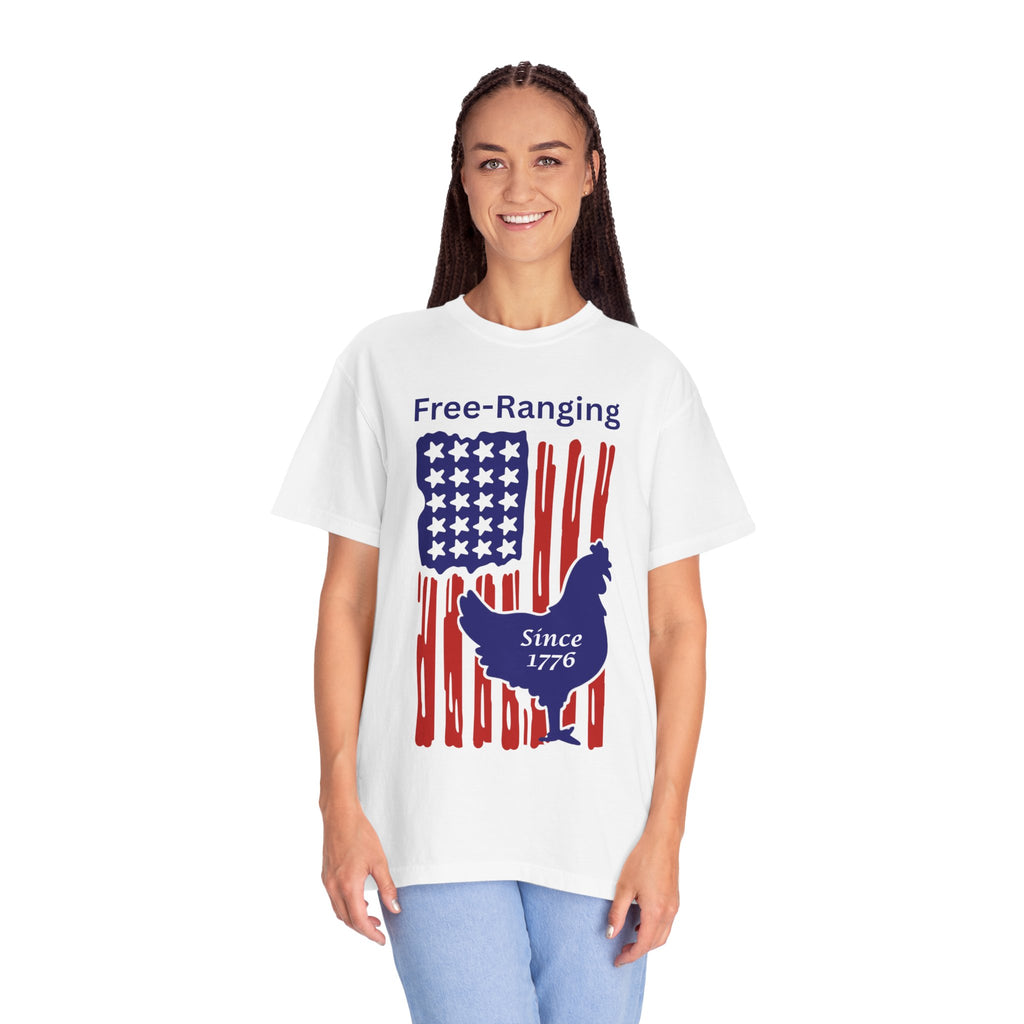 Patriotic Chicken T-shirt - Free-Ranging Since 1776 Casual Tee