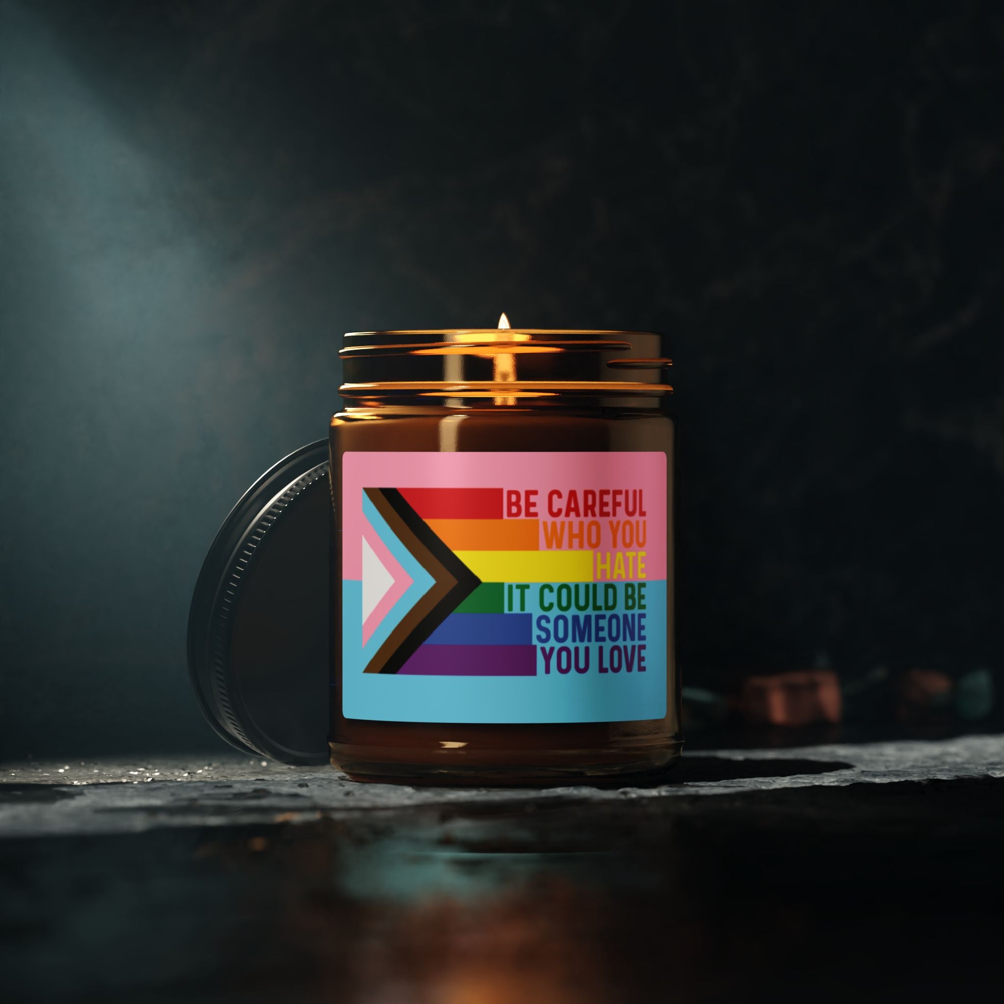 Rainbow Pride Scented Soy Candle, Be Careful Who You Hate Gift for LGBTQ, Gay Pride Month Celebrations, Inclusive Statement Candle Grad Gift