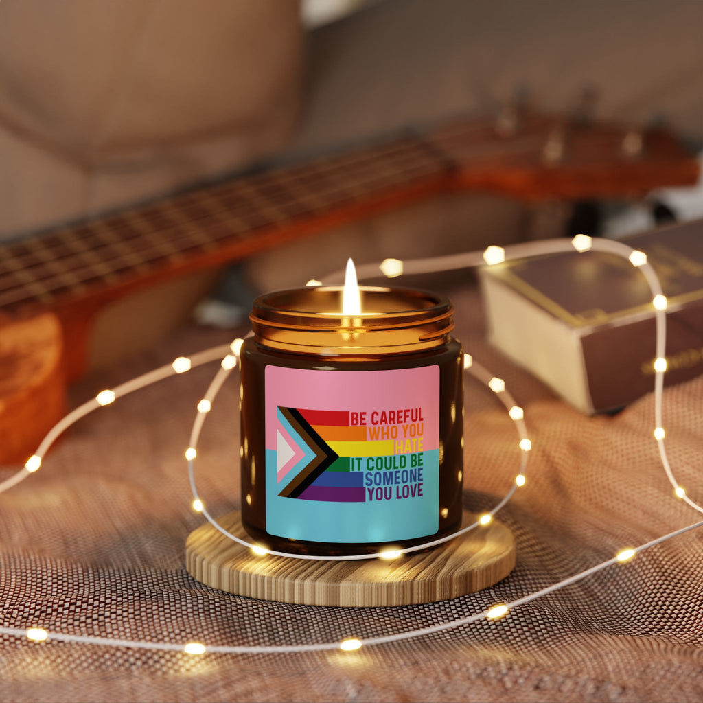 Rainbow Pride Scented Soy Candle, Be Careful Who You Hate Gift for LGBTQ, Gay Pride Month Celebrations, Inclusive Statement Candle Grad Gift