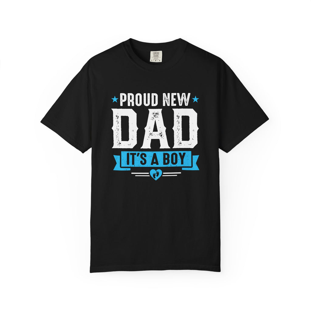 Proud New Dad T-Shirt, New Fathers Tee, Baby Boy Announcement Reveal Shirt